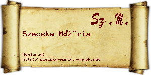 Szecska Mária névjegykártya